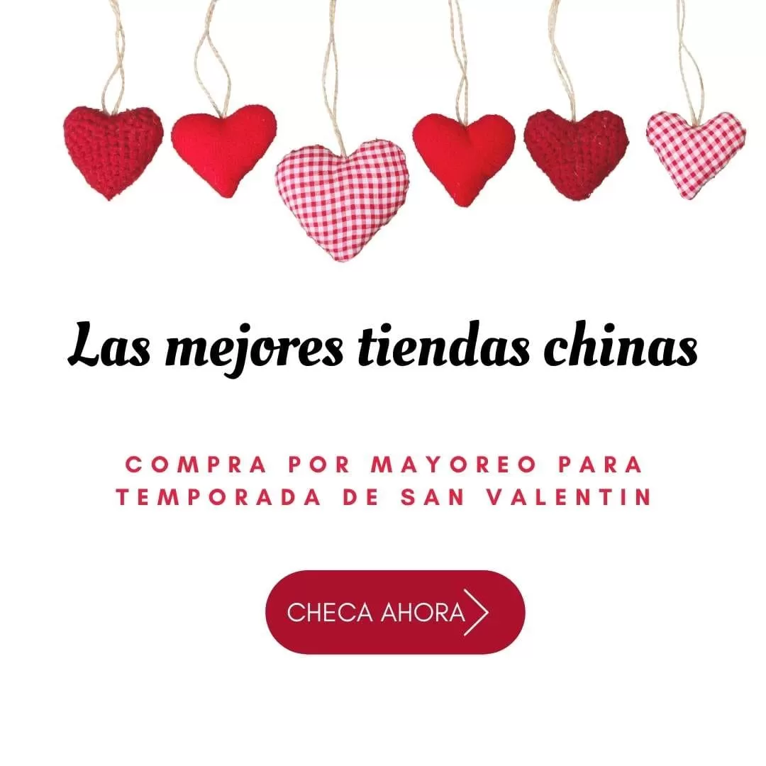 Compra con los mejores proveedores chinos para San Valentín 1 proveedores chinos