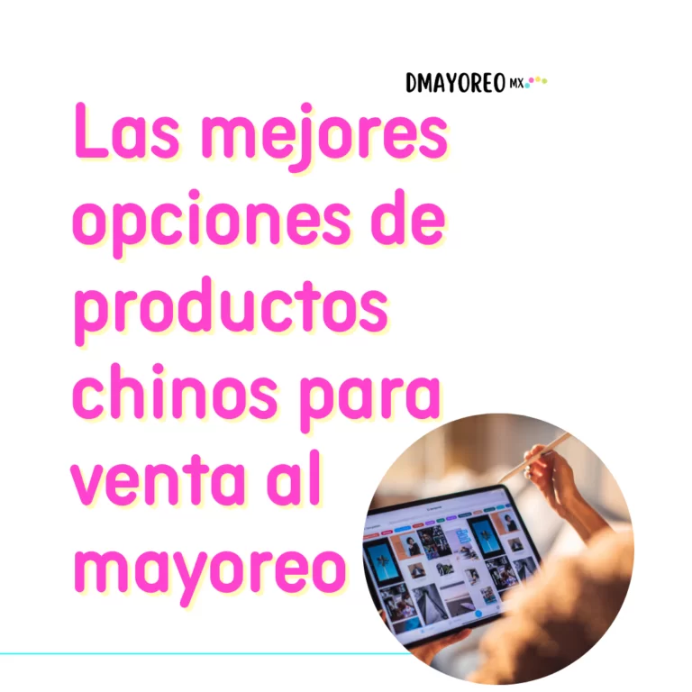 Las mejores opciones de productos chinos para venta al mayoreo. 9 chinos productos